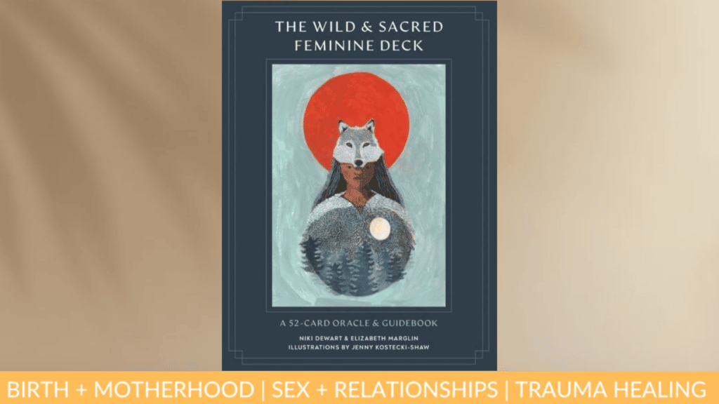 wild and sacred feminine deck