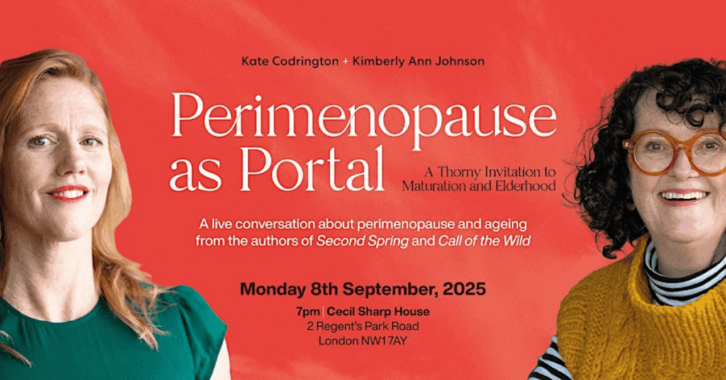 Perimenopause as Portal with Kimberly Ann Johnson & Kate Codrington